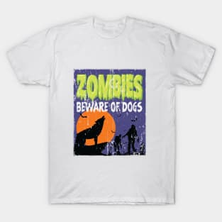 ZOMBIES BEWARE OF DOGS HALLOWEEN RETRO VINTAGE T-Shirt